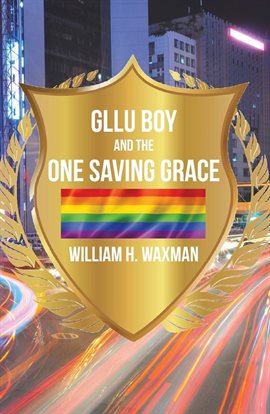 Cover image for GLLU Boy and the One Saving Grace​