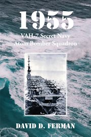 1955. VAH-7 Secret Navy Atom Bomber Squadron cover image