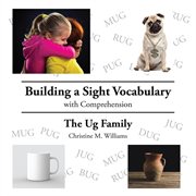 Building a sight vocabulary with comprehension. The Ug Family cover image