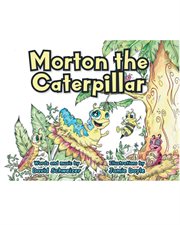 Morton the caterpillar cover image