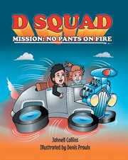 D squad mission. NO PANTS ON FIRE cover image