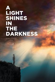 A light shines in the darkness cover image