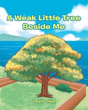 A weak little tree beside me cover image