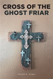 Cross of the ghost friar cover image