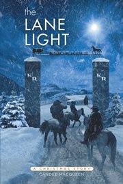 The lane light. A Christmas Story cover image