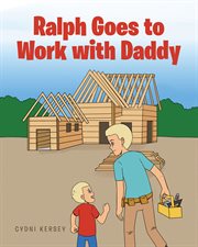 Ralph goes to work with daddy cover image