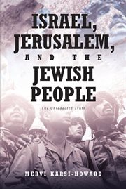 Israel, jerusalem, and the jewish people. The Unredacted Truth cover image