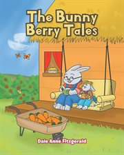 The bunny berry tales cover image