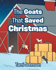 The goats that saved christmas cover image