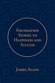 Foundation stones to happiness and success cover image