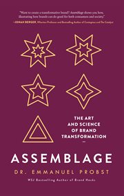 Assemblage : the art and science of brand transformation cover image