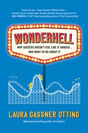 Wonderhell : why success doesn't feel like it should ... and what to do about it cover image