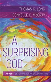 A Surprising God : Advent Devotions for an Uncertain Time cover image