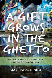 A gift grows in the ghetto cover image