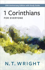 1 Corinthians : for Everyone cover image