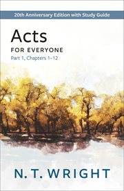 Acts for everyone. Part 1, chapters 1-12 cover image