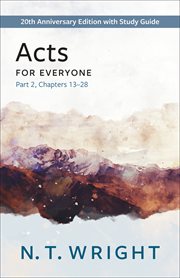 Acts for everyone. Part 2, chapters 13-28 cover image