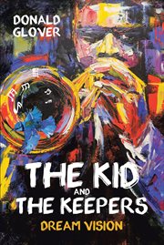 The kid and the keepers. Dream Vision cover image