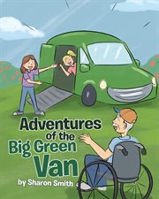 Adventures of the big green van cover image