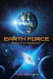 Earth force : Return of the Neanderthals cover image