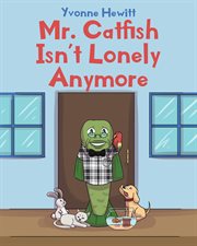 Mr. catfish isn't lonely anymore cover image