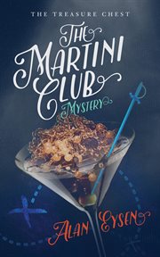 The martini club mystery : The Treasure Chest cover image