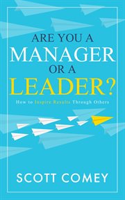 Are you a manager or a leader? cover image