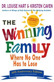 The winning family : increasing self-esteem in your children and yourself cover image