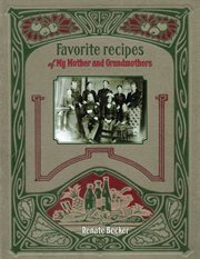 Favorite recipes of my mother and grandmothers cover image