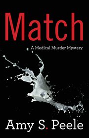 Match : a medical murder mystery cover image