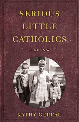 Cover image for Serious Little Catholics