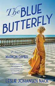 The blue butterfly : a novel of Marion Davies cover image