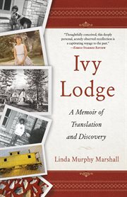 IVY LODGE : a memoir of translation and discovery cover image