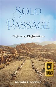 Solo Passage : 13 Quests, 13 Questions cover image