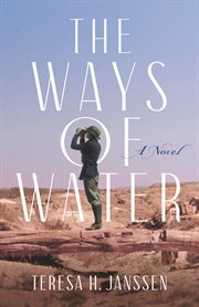 The Ways of Water : A Novel cover image