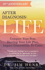 Life: conquer your fear, develop your life plan, impact generations to come. L cover image