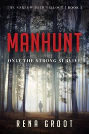 Manhunt. Only the Strong Survive cover image