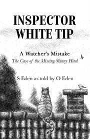 Inspector white tip - a watcher's mistake cover image