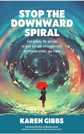 Cover image for Stop the Downward Spiral