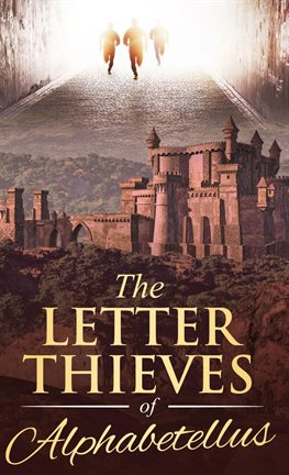 Cover image for The Letter Thieves of Alphabetellus