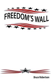 Freedom's wall cover image
