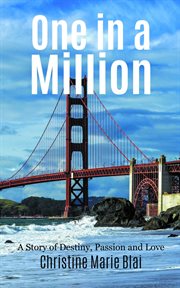 One in a million. A Story of Destiny, Passion and Love cover image