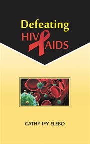 Defeating hiv/aids cover image