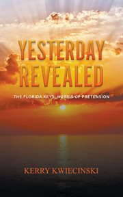 Yesterday revealed the florida keys. Hubris of Pretension cover image