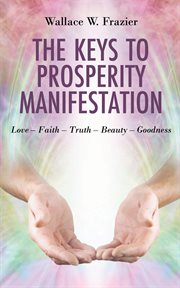 The keys to prosperity manifestation cover image