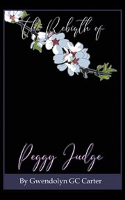 The rebirth of peggy judge cover image