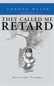 They called me retard cover image