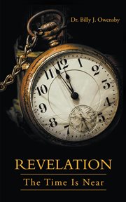 Revelation : the time is near cover image