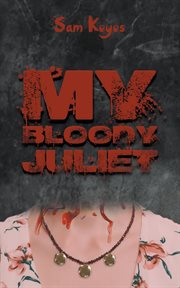 My bloody juliet cover image
