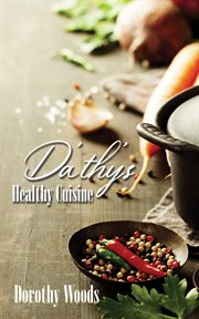 Da'thy's healthy cuisine cover image
